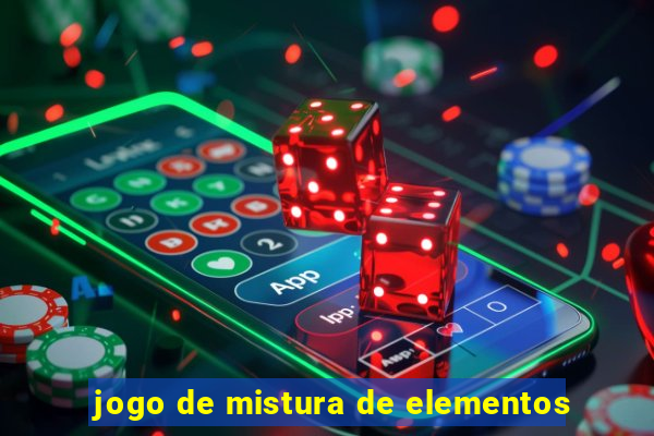 jogo de mistura de elementos